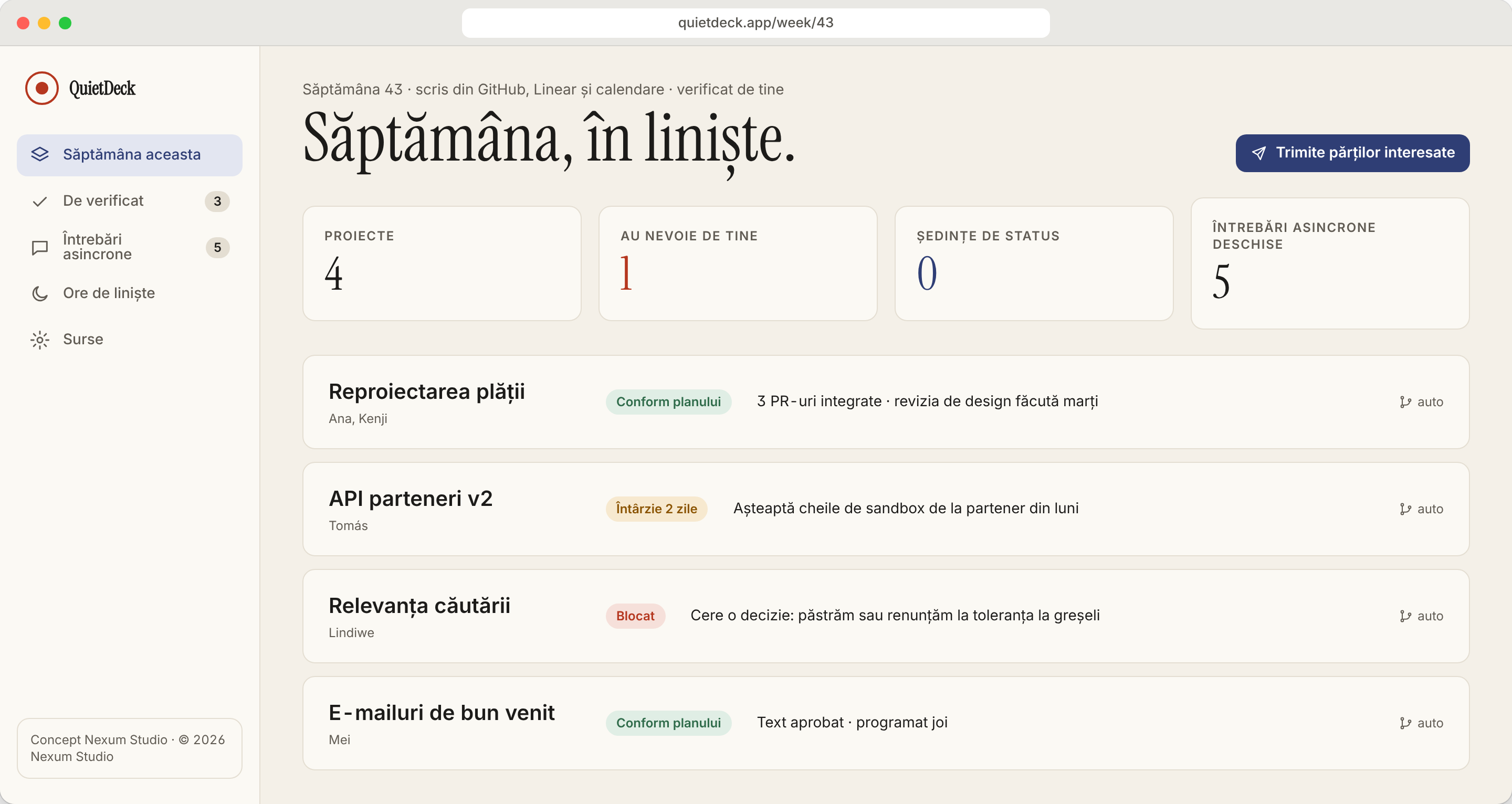 QUIETDECK, ecran: Săptămâna, scrisă pentru tine